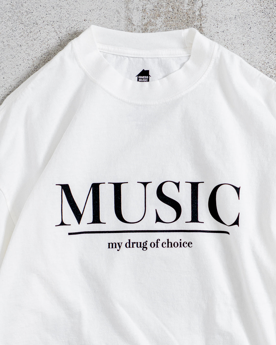 ISNESS MUSIC MUSIC MY DRAG T-SHIRT