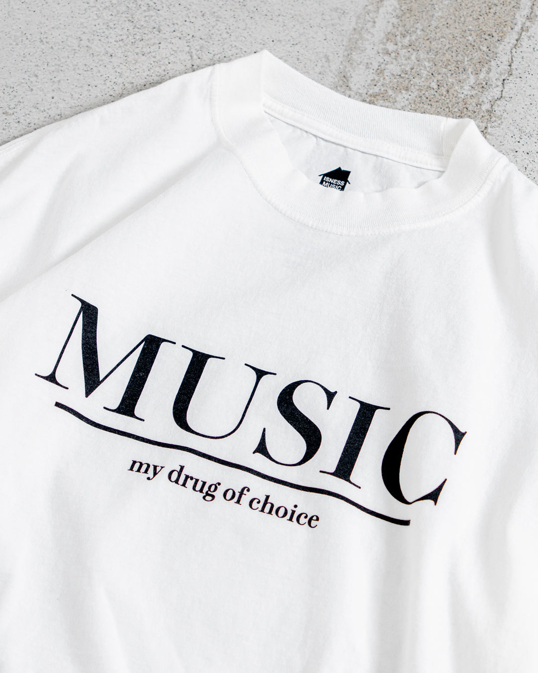 ISNESS MUSIC MUSIC MY DRAG T-SHIRT
